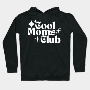 Cool Moms Club Hoodie